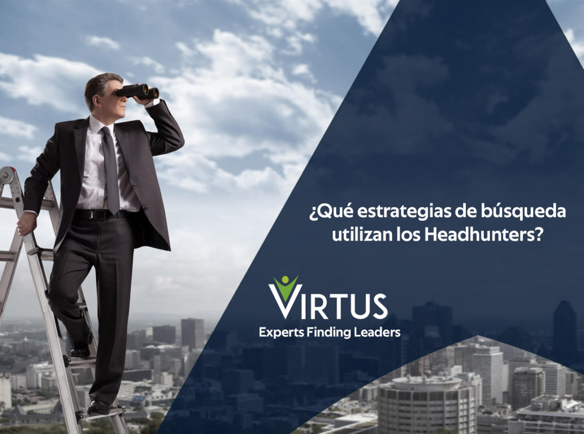 Estrategias de Búsqueda de un Headhunter – Virtus